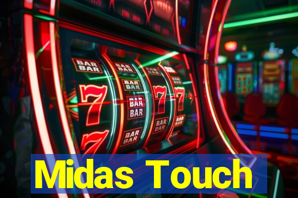 Midas Touch